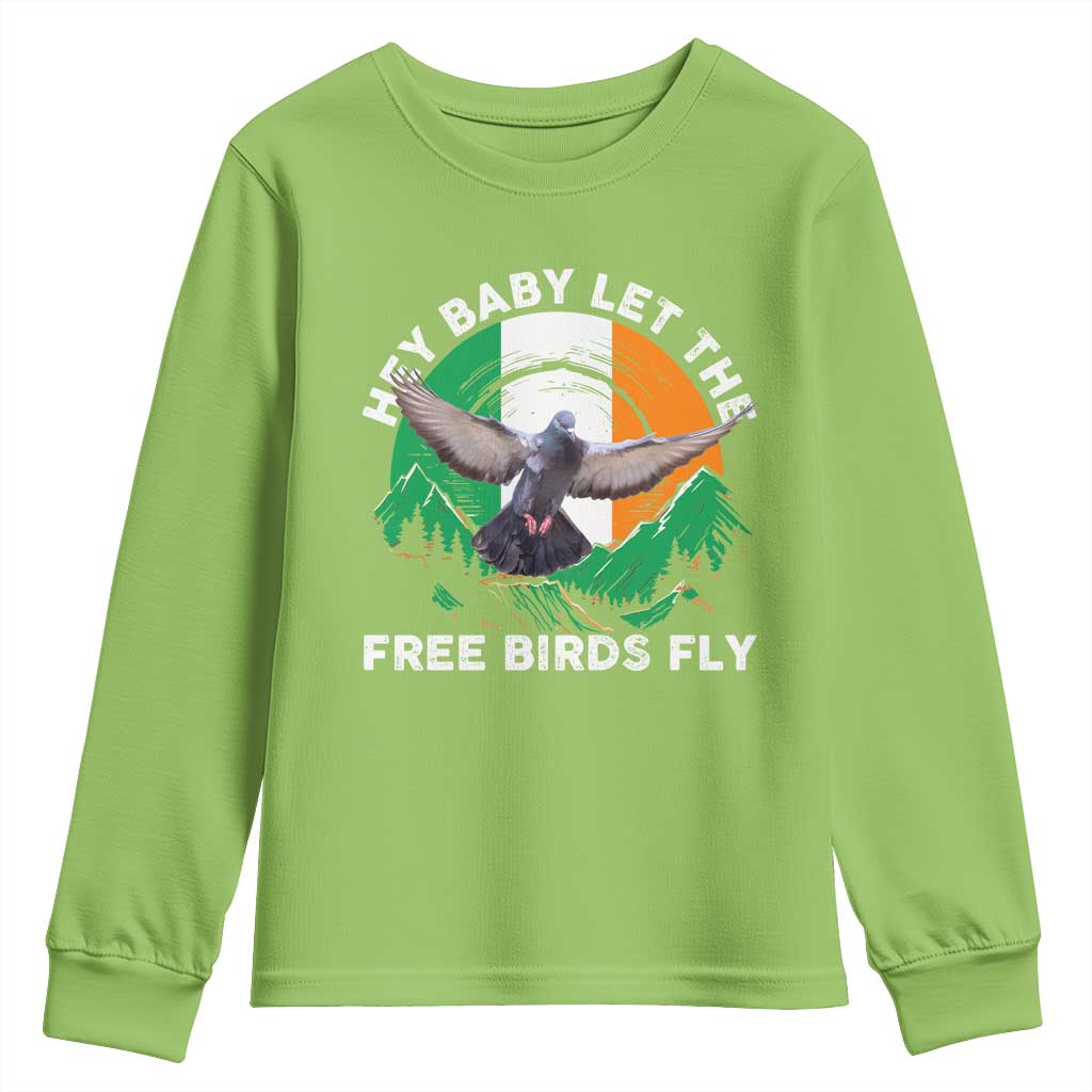 Irish Pride Youth Sweatshirt Hey Baby Let The Free Birds Fly Ireland Flag TS11 Lime Print Your Wear