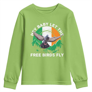 Irish Pride Youth Sweatshirt Hey Baby Let The Free Birds Fly Ireland Flag TS11 Lime Print Your Wear