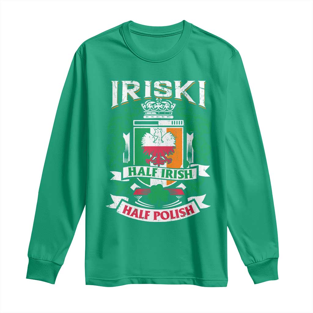 Iriski Half Irish Half Polish Long Sleeve Shirt Polish St Patricks Day Eagle TS11 Irish Green Print Your Wear