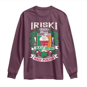Iriski Half Irish Half Polish Long Sleeve Shirt Polish St Patricks Day Eagle TS11 Maroon Print Your Wear