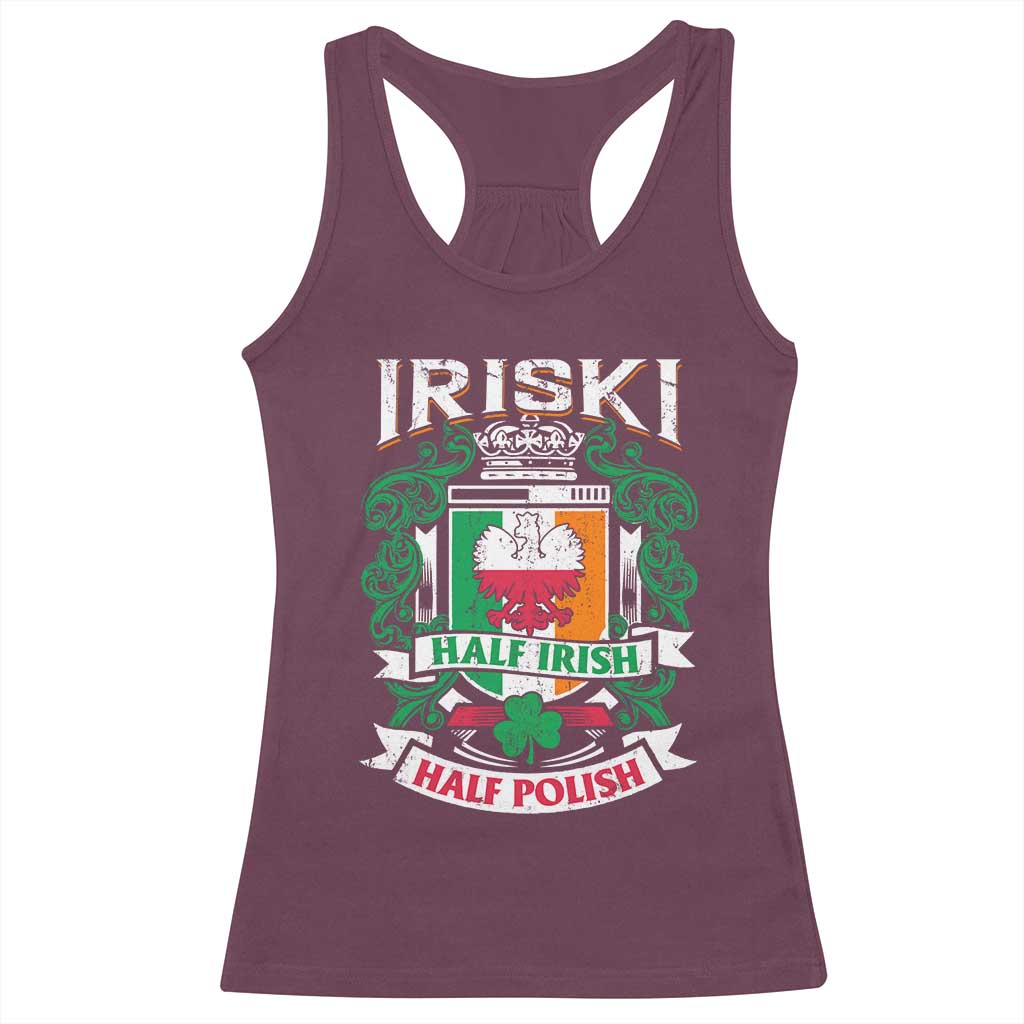 Iriski Half Irish Half Polish Racerback Tank Top Polish St Patricks Day Eagle TS11 Maroon Print Your Wear