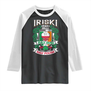 Iriski Half Irish Half Polish Raglan Shirt Polish St Patricks Day Eagle TS11 Black White Print Your Wear