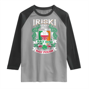 Iriski Half Irish Half Polish Raglan Shirt Polish St Patricks Day Eagle TS11 Sport Gray Black Print Your Wear