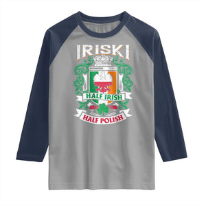 Iriski Half Irish Half Polish Raglan Shirt Polish St Patricks Day Eagle TS11 Sport Gray Navy Print Your Wear
