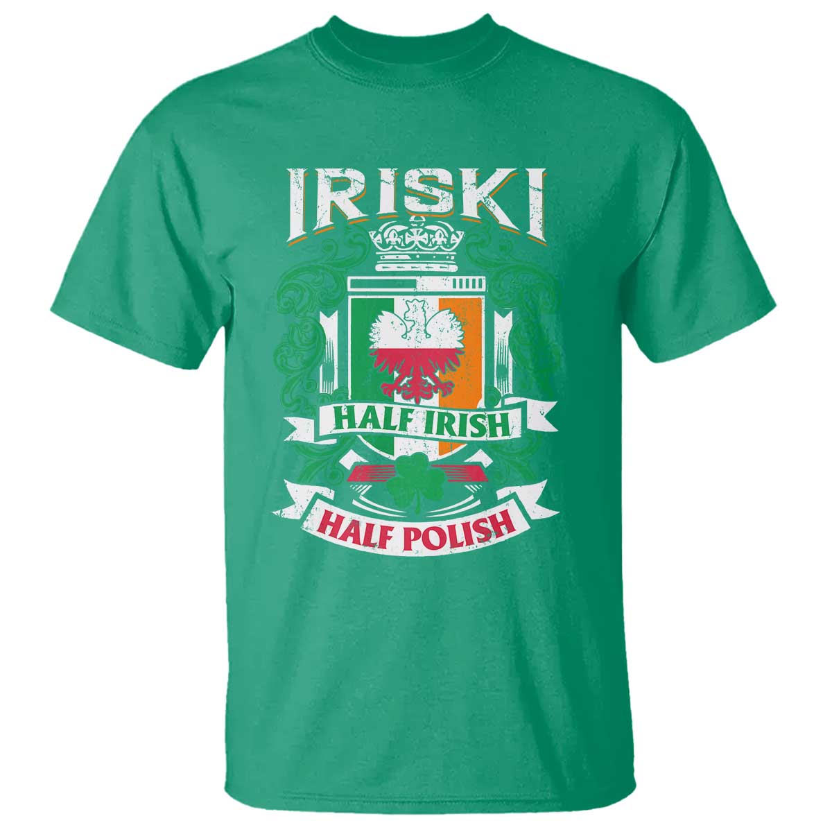 Iriski Half Irish Half Polish T Shirt Polish St Patricks Day Eagle TS11 Irish Green Print Your Wear