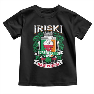 Iriski Half Irish Half Polish Toddler T Shirt Polish St Patricks Day Eagle TS11 Black Print Your Wear