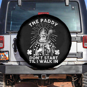 Funny The Paddy Don't Start Til I Walk In Spare Tire Cover St Patrick's Day Irish Beer TS11 No hole Black Print Your Wear