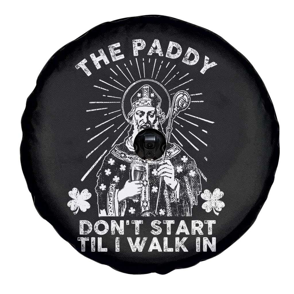Funny The Paddy Don't Start Til I Walk In Spare Tire Cover St Patrick's Day Irish Beer TS11 Print Your Wear