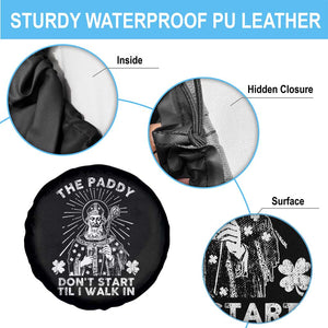 Funny The Paddy Don't Start Til I Walk In Spare Tire Cover St Patrick's Day Irish Beer TS11 Print Your Wear
