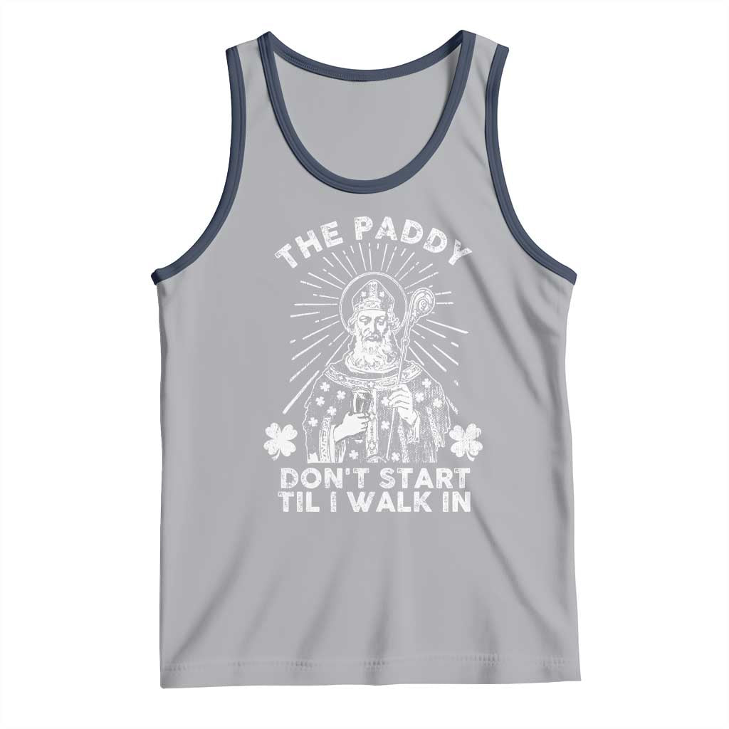 Funny The Paddy Don't Start Til I Walk In Tank Top St Patrick's Day Irish Beer TS11 Athletic Heather Navy Print Your Wear