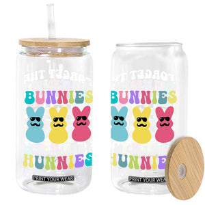 Funny Easter Forget The Bunnies I Am Chasing Hunnies Glass Can TS11 Print Your Wear