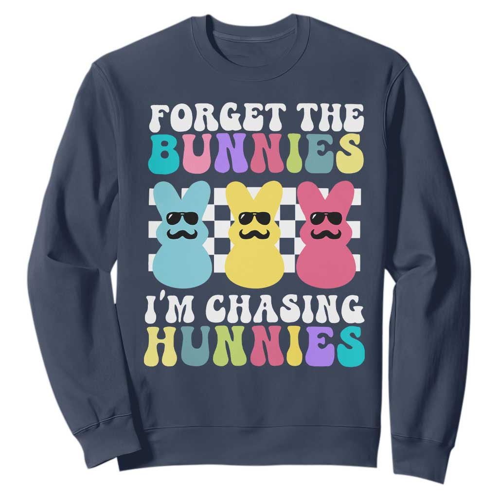 Funny Easter Forget The Bunnies I Am Chasing Hunnies Sweatshirt TS11 Navy Print Your Wear