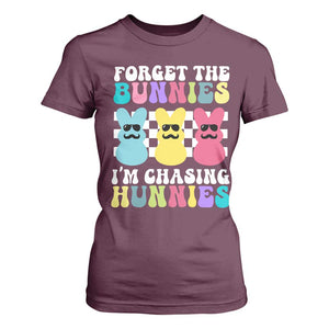 Funny Easter Forget The Bunnies I Am Chasing Hunnies T Shirt For Women TS11 Maroon Print Your Wear