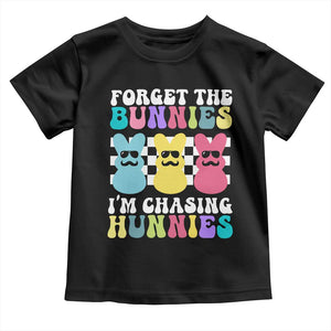 Funny Easter Forget The Bunnies I Am Chasing Hunnies Toddler T Shirt TS11 Black Print Your Wear