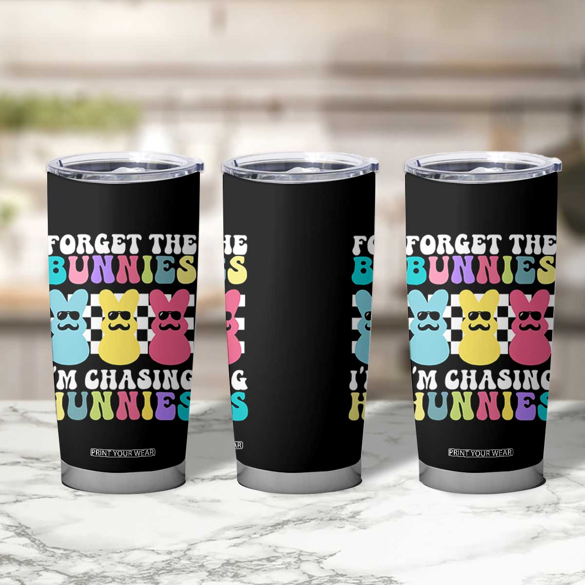 Funny Easter Forget The Bunnies I Am Chasing Hunnies Tumbler Cup TS11 Print Your Wear