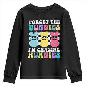 Funny Easter Forget The Bunnies I Am Chasing Hunnies Youth Sweatshirt TS11 Black Print Your Wear