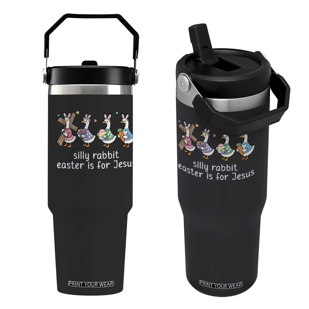 Funny Easter Day Silly Goose Flip Straw Tumbler Silly Rabbit Easter Is For Jesus TS11 One Size: 30 oz Black Print Your Wear