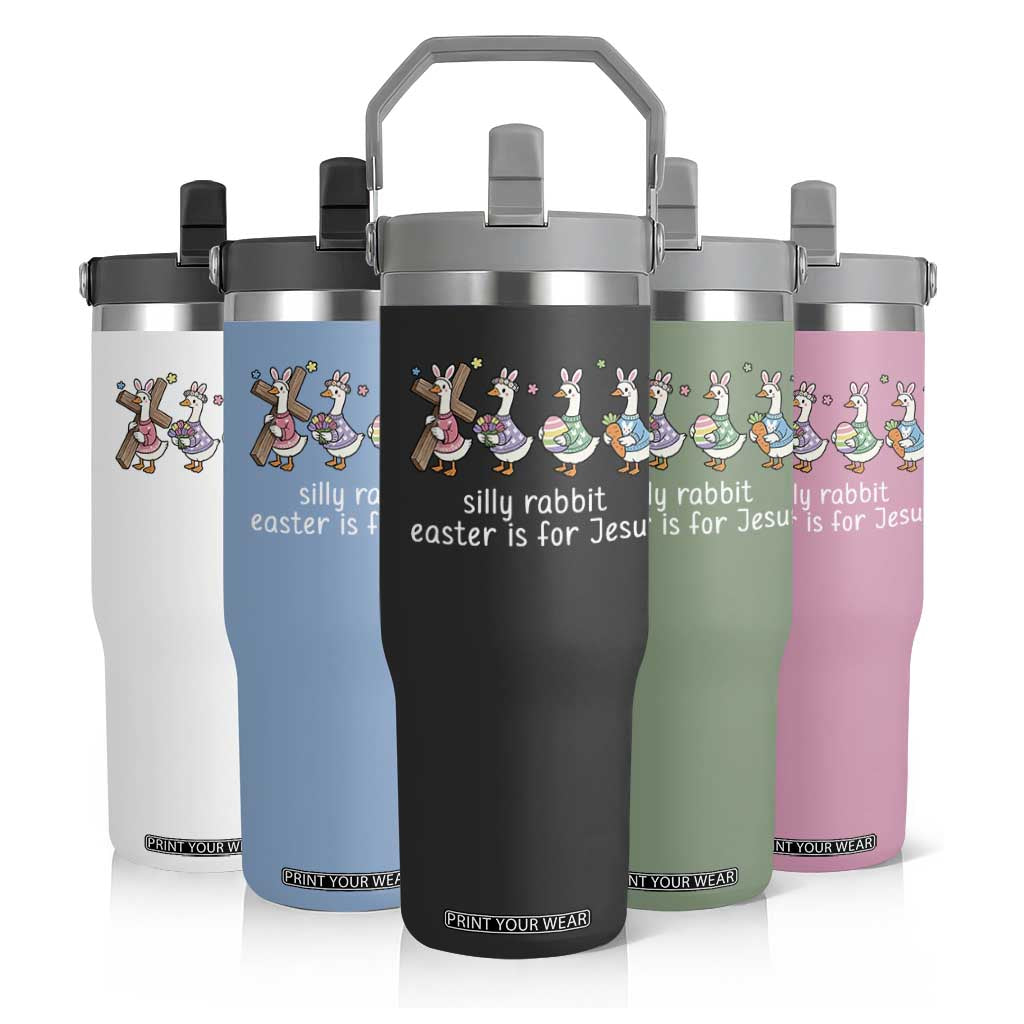 Funny Easter Day Silly Goose Flip Straw Tumbler Silly Rabbit Easter Is For Jesus TS11 Print Your Wear