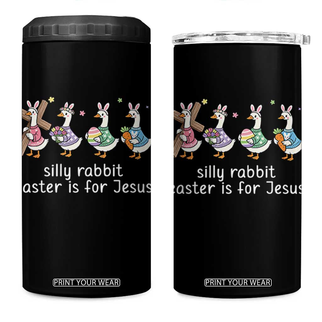Funny Easter Day Silly Goose 4 in 1 Can Cooler Tumbler Silly Rabbit Easter Is For Jesus TS11 One Size: 16 oz Black Print Your Wear
