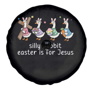 Funny Easter Day Silly Goose Spare Tire Cover Silly Rabbit Easter Is For Jesus TS11 Print Your Wear