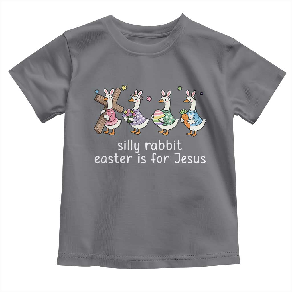 Funny Easter Day Silly Goose Toddler T Shirt Silly Rabbit Easter Is For Jesus TS11 Charcoal Print Your Wear