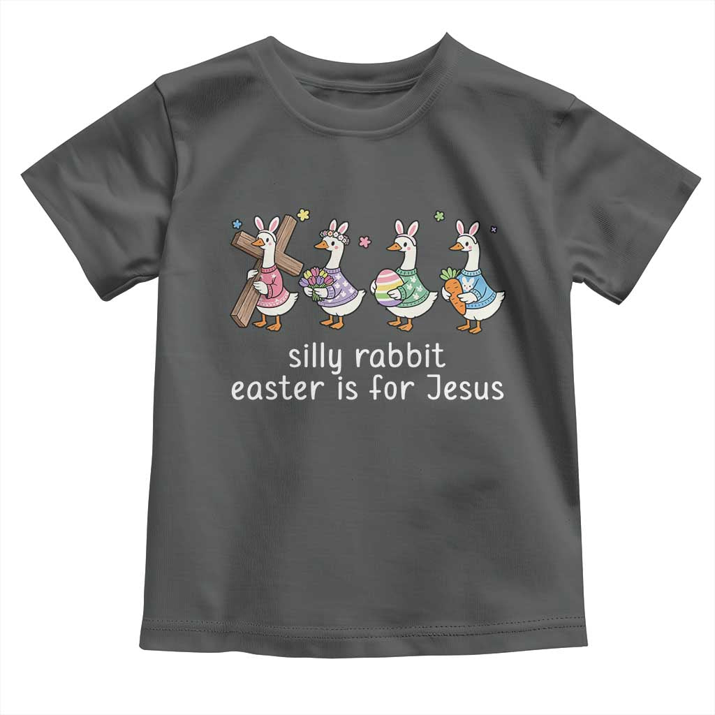 Funny Easter Day Silly Goose Toddler T Shirt Silly Rabbit Easter Is For Jesus TS11 Dark Heather Print Your Wear