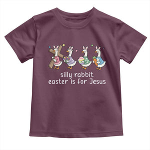 Funny Easter Day Silly Goose Toddler T Shirt Silly Rabbit Easter Is For Jesus TS11 Maroon Print Your Wear