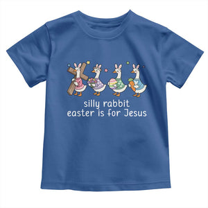 Funny Easter Day Silly Goose Toddler T Shirt Silly Rabbit Easter Is For Jesus TS11 Royal Blue Print Your Wear