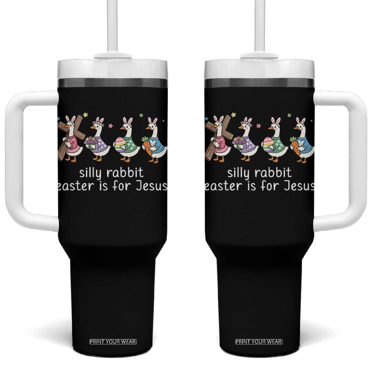 Funny Easter Day Silly Goose Tumbler With Handle Silly Rabbit Easter Is For Jesus TS11 One Size: 40 oz Black Print Your Wear
