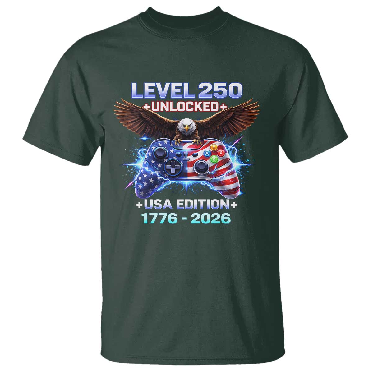 USA 250th Anniversary Gamer T Shirt Level 250 USA Edition 1776 2026 Bald Eagle TS11 Dark Forest Green Print Your Wear