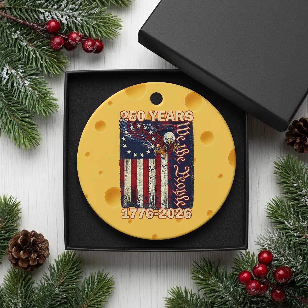 250th Anniversary USA Patriotic Ceramic Ornament 250 Years We The People Vintage Bald Eagle TS11 1pc Yellow Cheese Print Your Wear