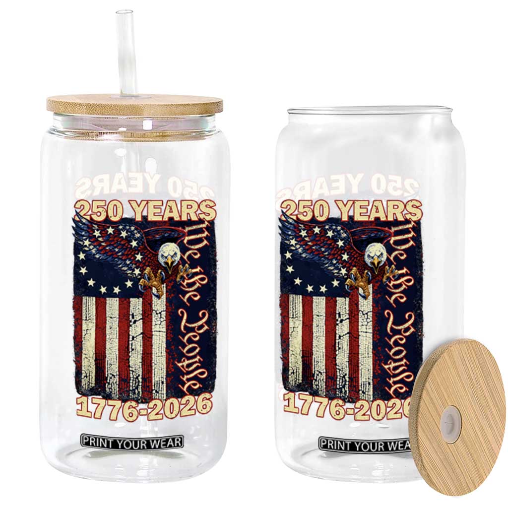 250th Anniversary USA Patriotic Glass Can 250 Years We The People Vintage Bald Eagle TS11 Print Your Wear