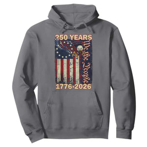 250th Anniversary USA Patriotic Hoodie 250 Years We The People Vintage Bald Eagle TS11 Charcoal Print Your Wear