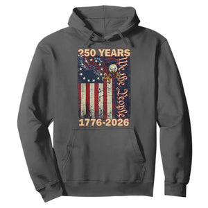 250th Anniversary USA Patriotic Hoodie 250 Years We The People Vintage Bald Eagle TS11 Dark Heather Print Your Wear