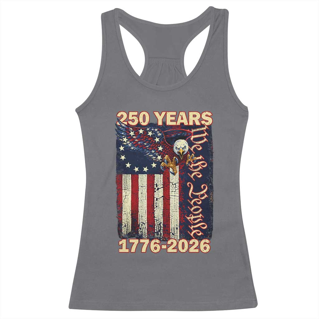 250th Anniversary USA Patriotic Racerback Tank Top 250 Years We The People Vintage Bald Eagle TS11 Charcoal Print Your Wear