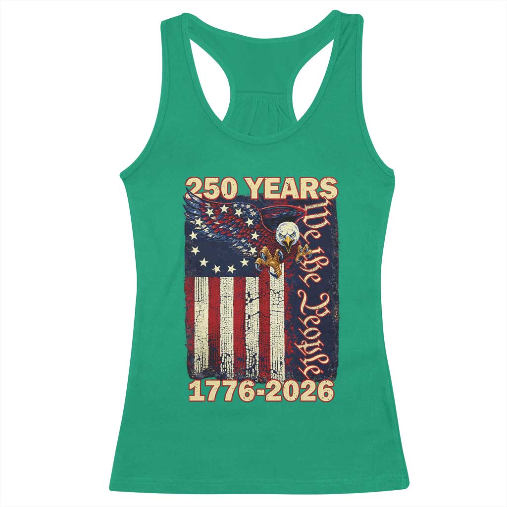 250th Anniversary USA Patriotic Racerback Tank Top 250 Years We The People Vintage Bald Eagle TS11 Irish Green Print Your Wear