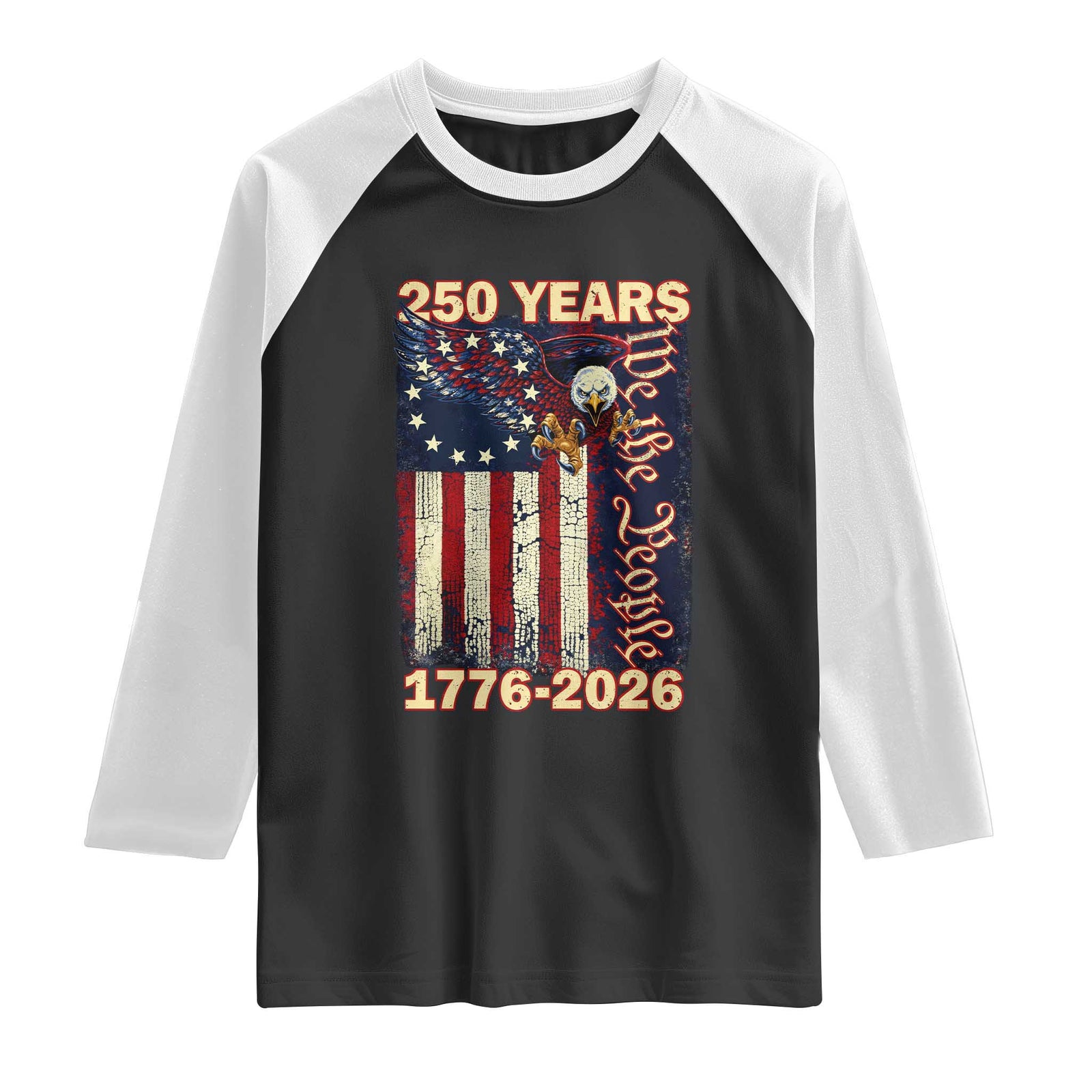 250th Anniversary USA Patriotic Raglan Shirt 250 Years We The People Vintage Bald Eagle TS11 Black White Print Your Wear