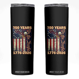 250th Anniversary USA Patriotic Skinny Tumbler 250 Years We The People Vintage Bald Eagle TS11 Black Print Your Wear