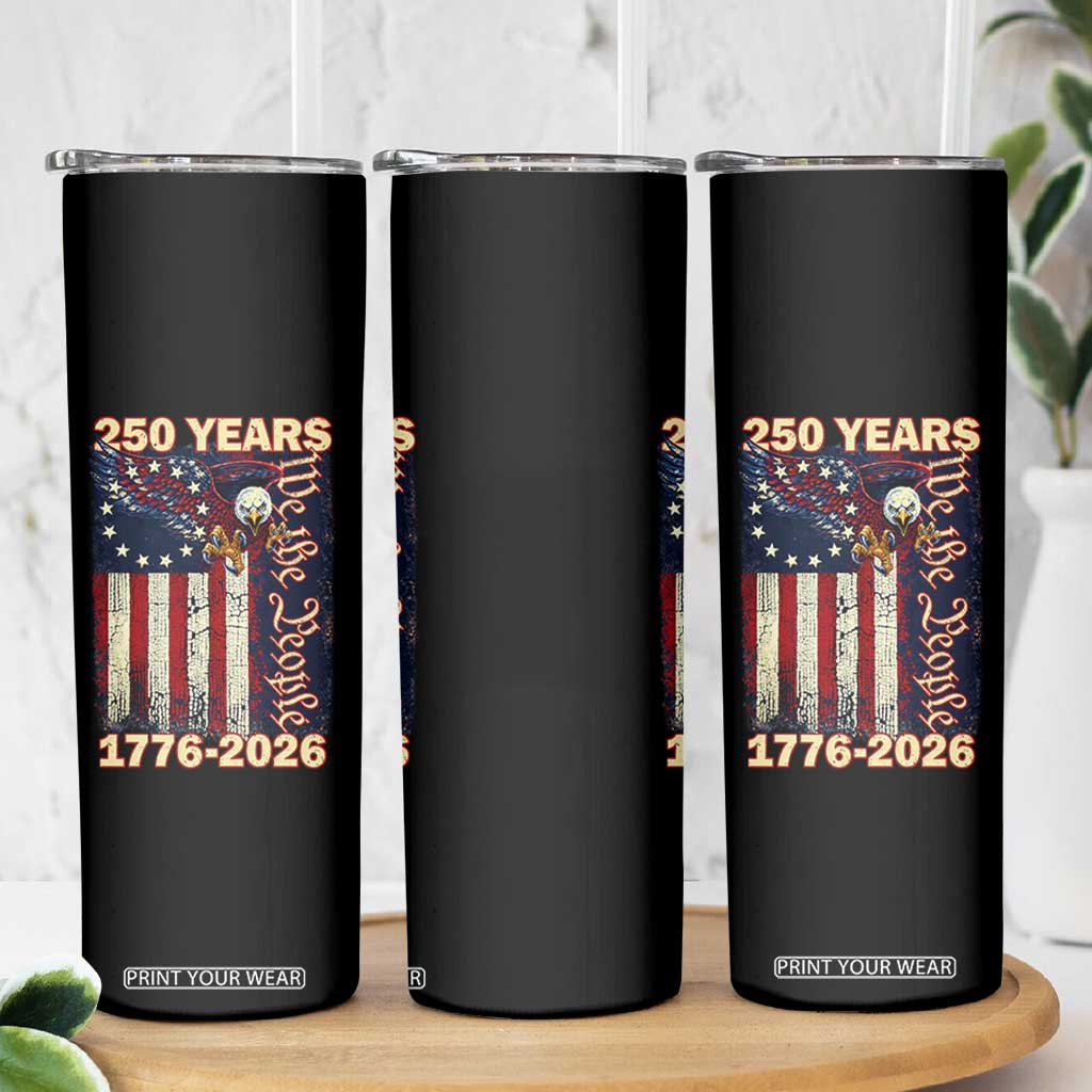 250th Anniversary USA Patriotic Skinny Tumbler 250 Years We The People Vintage Bald Eagle TS11 Print Your Wear