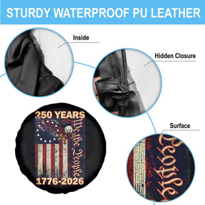 250th Anniversary USA Patriotic Spare Tire Cover 250 Years We The People Vintage Bald Eagle TS11 Print Your Wear