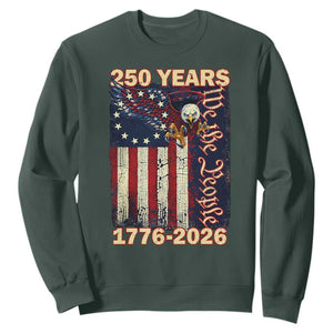 250th Anniversary USA Patriotic Sweatshirt 250 Years We The People Vintage Bald Eagle TS11 Dark Forest Green Print Your Wear