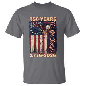 250th Anniversary USA Patriotic T Shirt 250 Years We The People Vintage Bald Eagle TS11 Charcoal Print Your Wear