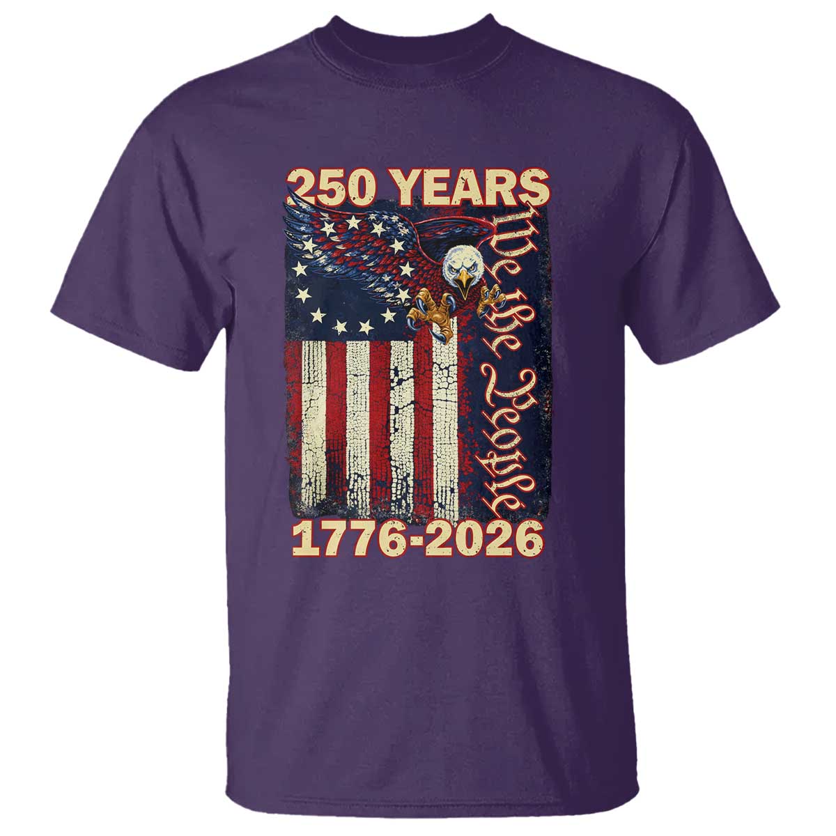 250th Anniversary USA Patriotic T Shirt 250 Years We The People Vintage Bald Eagle TS11 Purple Print Your Wear