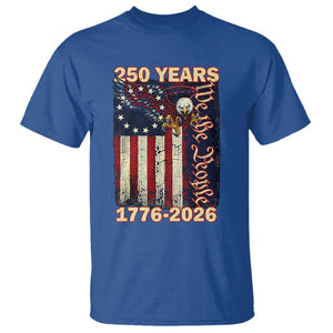 250th Anniversary USA Patriotic T Shirt 250 Years We The People Vintage Bald Eagle TS11 Royal Blue Print Your Wear