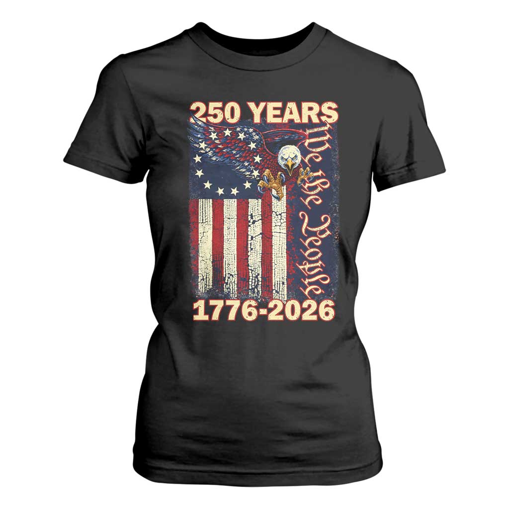 250th Anniversary USA Patriotic T Shirt For Women 250 Years We The People Vintage Bald Eagle TS11 Black Print Your Wear