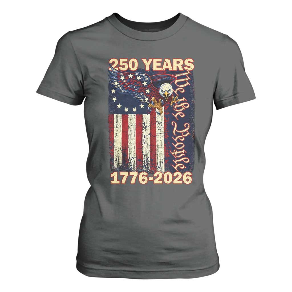 250th Anniversary USA Patriotic T Shirt For Women 250 Years We The People Vintage Bald Eagle TS11 Dark Heather Print Your Wear
