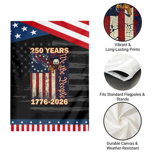 250th Anniversary USA Patriotic Garden Flag 250 Years We The People Vintage Bald Eagle TS11 Print Your Wear