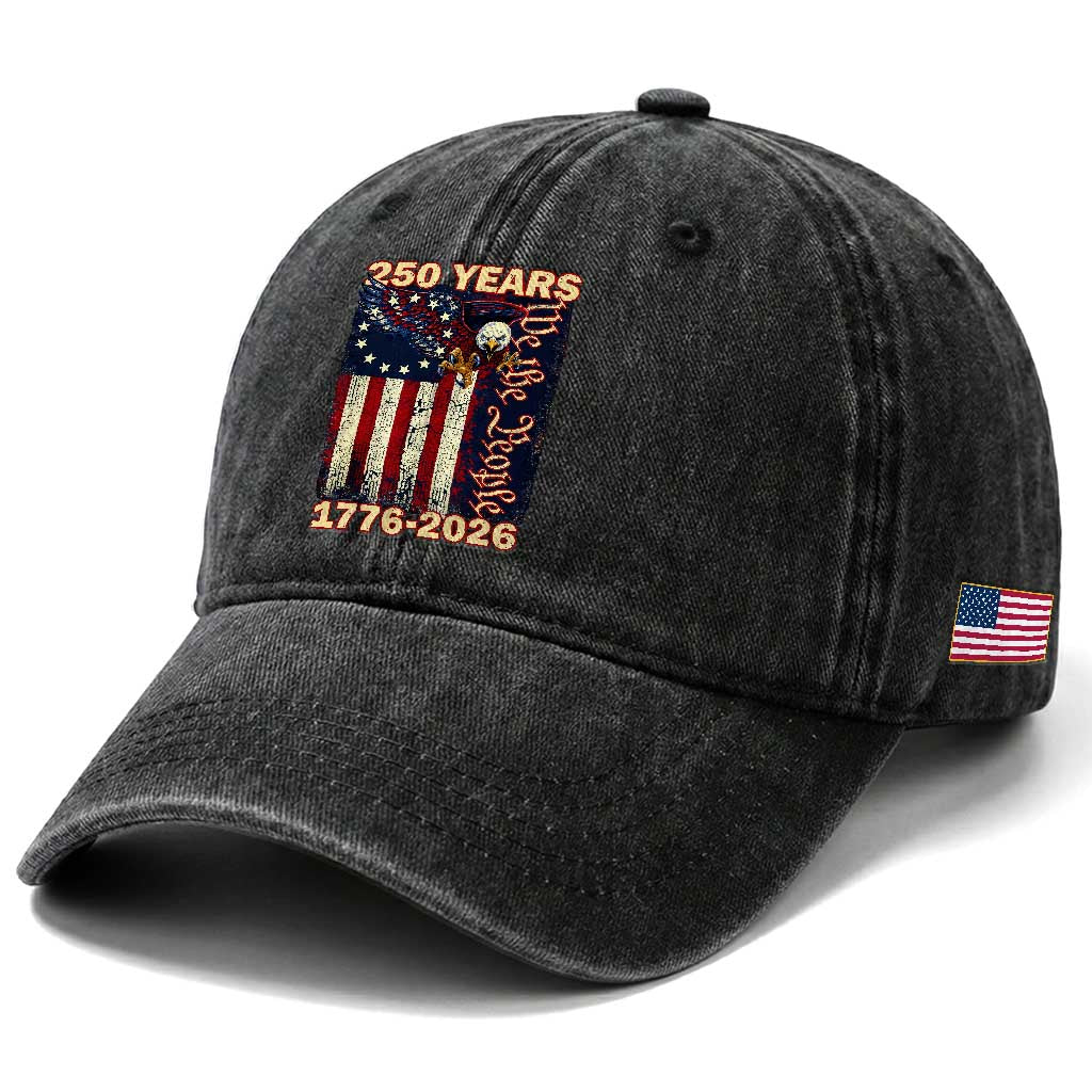 250th Anniversary USA Patriotic Washed Cotton Baseball Cap 250 Years We The People Vintage Bald Eagle TS11 Print Your Wear