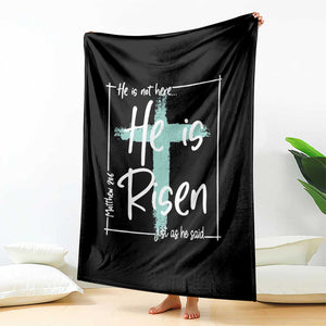 Easter He Is Risen Throw Blanket He Is Not Here Christian Cross TS11 Print Your Wear