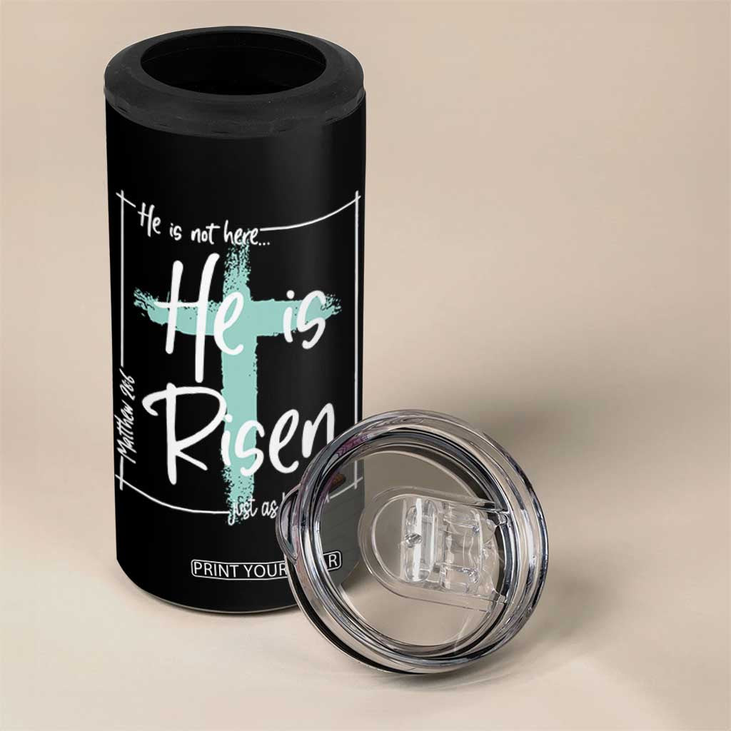 Easter He Is Risen 4 in 1 Can Cooler Tumbler He Is Not Here Christian Cross TS11 Print Your Wear